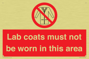 Lab coats must not be worn in this area